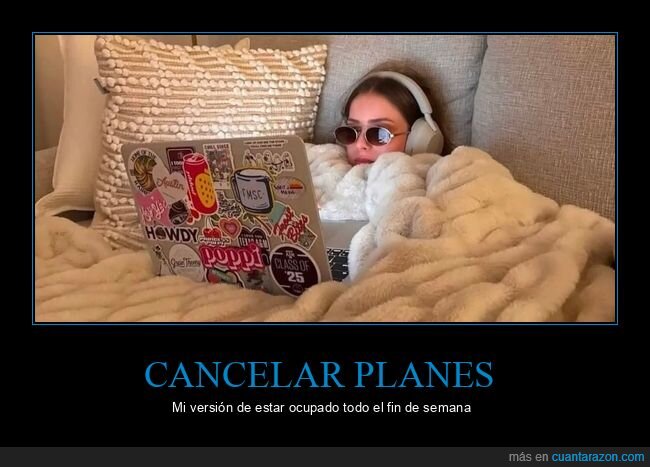 cancelaci&oacute;n,planes,cama,pereza,fin de semana