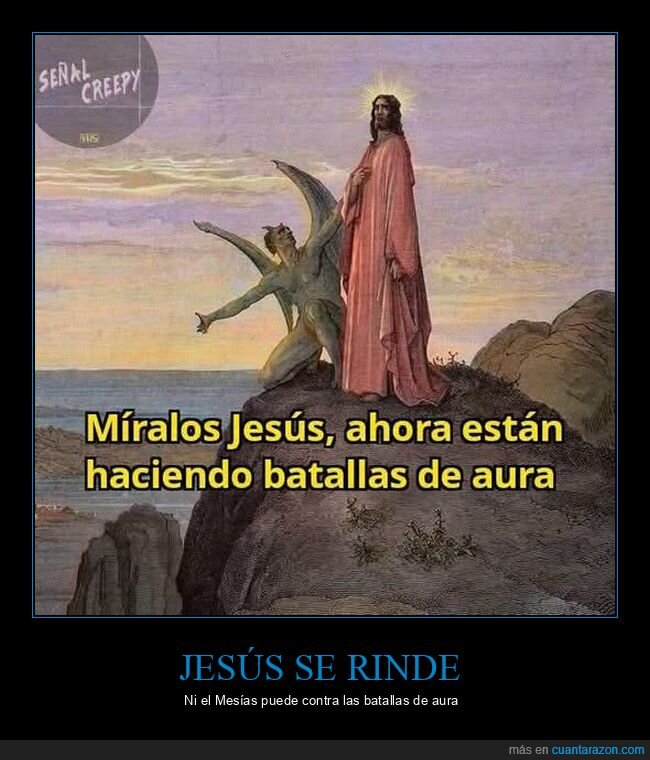 Jes&uacute;s,batallas,aura,fe,resignaci&oacute;n