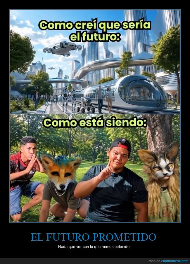futuro,realidad,decepci&oacute;n,transporte,tecnolog&iacute;a,farmear,aura,therians