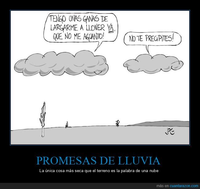 sequ&iacute;a,promesas,nubes,decepciones,desierto