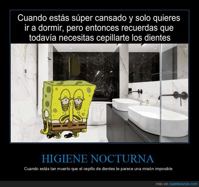 cansancio,rutina,higiene,agotamiento,noche