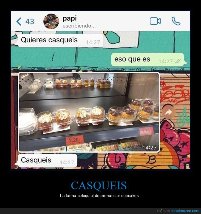 casqueis,papi,whatsapp,reposteria,conversacion