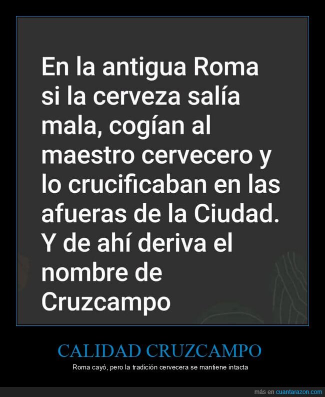 Roma,cerveza,Cruzcampo,historia,crucifixi&oacute;n
