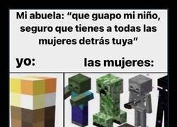 Enlace a Cuando tu abuela cree que triunfas y en realidad eres el spawn de todos los mobs