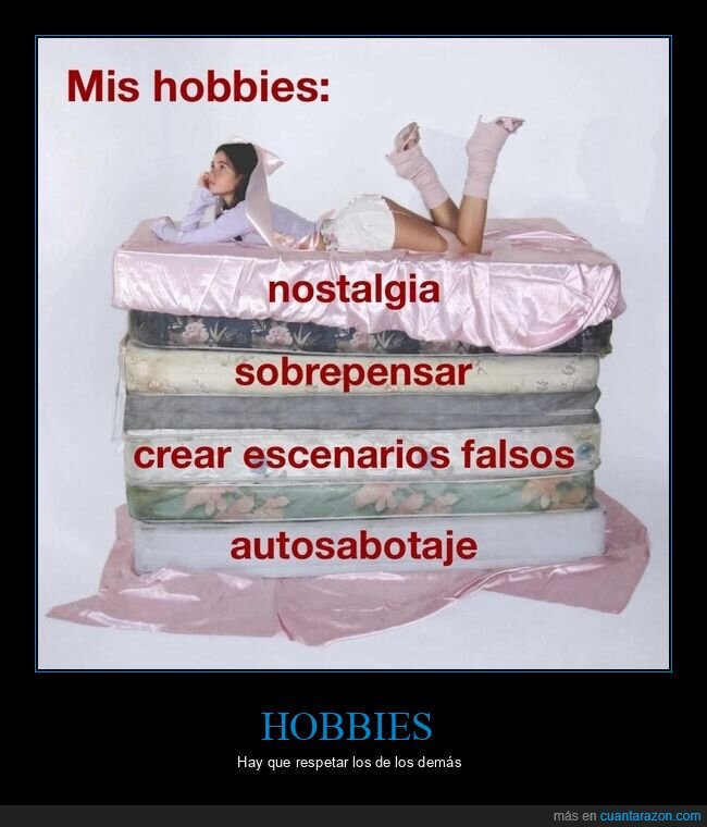 hobby,nostalgia,sobrepensar,autosabotaje