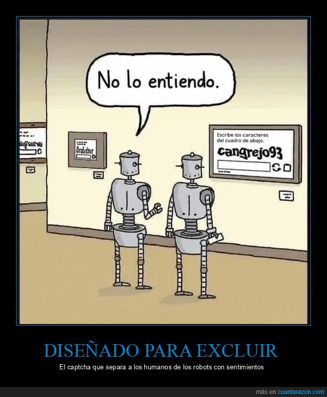 robots,captcha,tecnolog&iacute;a,exclusi&oacute;n,incomprensi&oacute;n