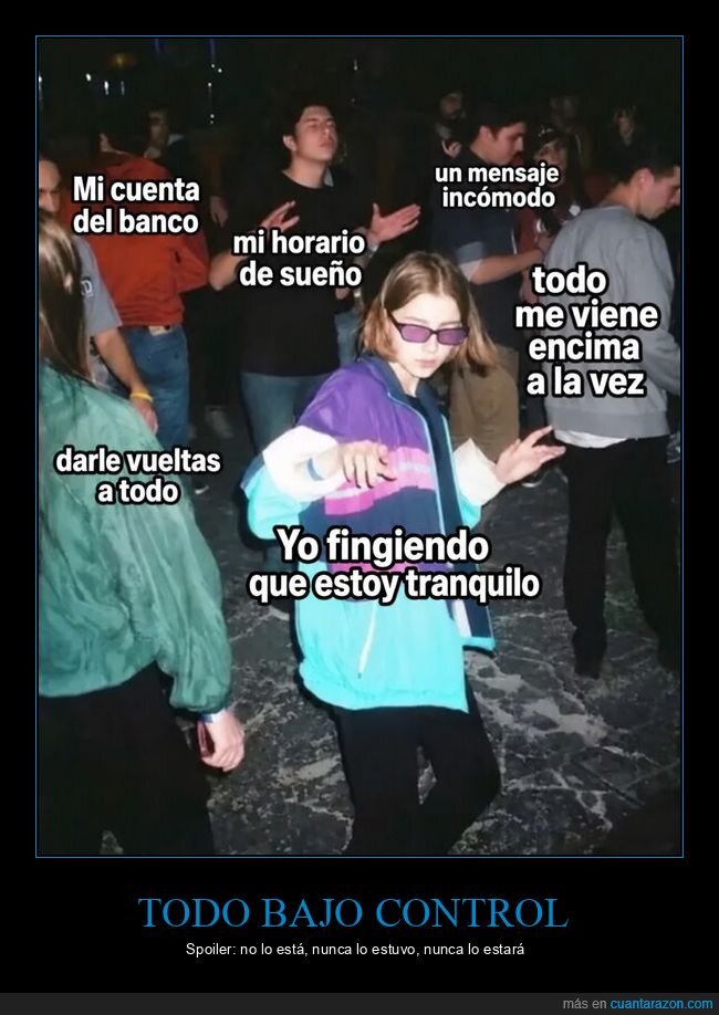 caos,fiesta,ansiedad,fingir,desastre