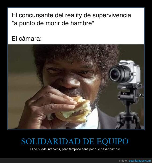 supervivencia,hambre,c&aacute;mara,hamburguesa,realityshow