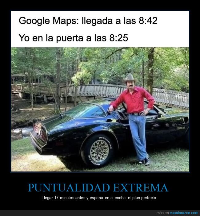 google maps,puntualidad,llegar pronto,ansiedad
