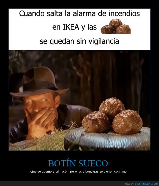 alb&oacute;ndigas,IKEA,IndianaJones,incendio,prioridades