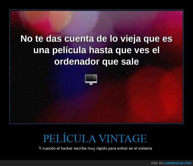 pel&iacute;culas,ordenadores,tecnolog&iacute;a,nostalgia