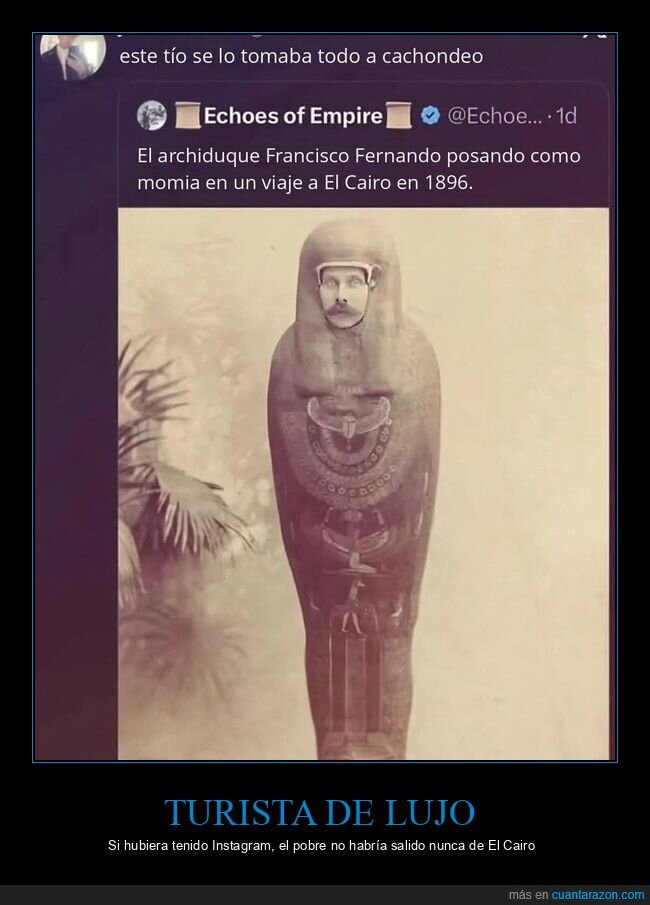 historia,momia,Egipto,fotos antiguas,archiduque