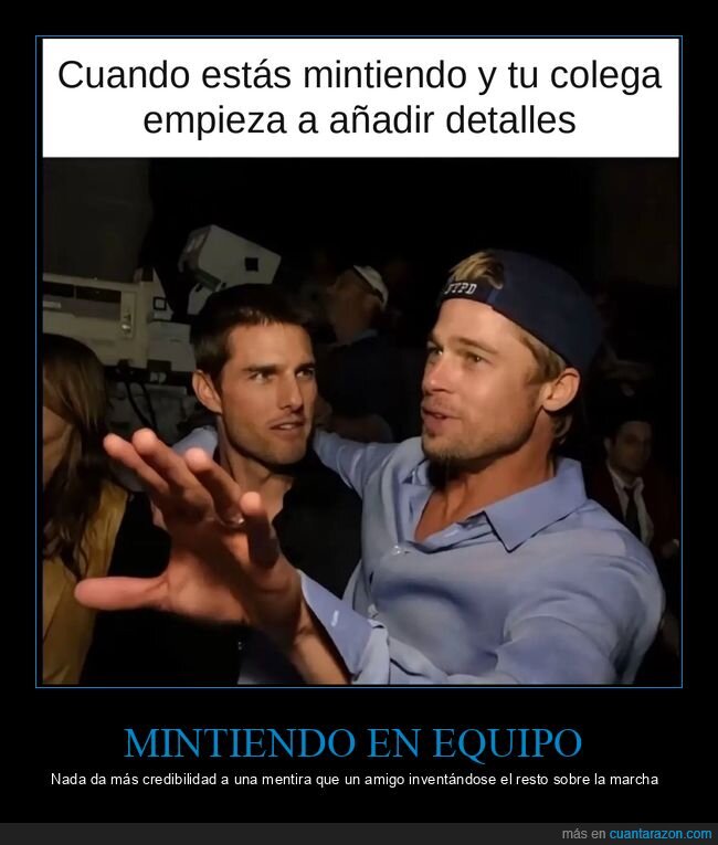 mentiras,amigos,Brad Pitt,Tom Cruise