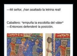 Enlace a El caballero más valiente defendiendo la letrina real