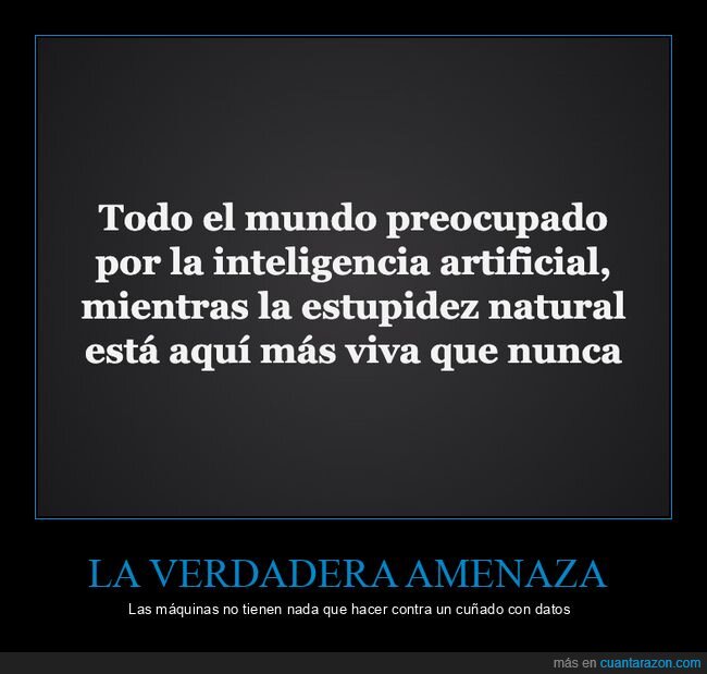 inteligencia artificial,estupidez,humanidad,tecnolog&iacute;a