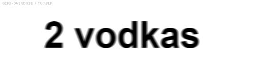 borroso,beber,vodka