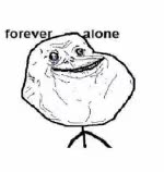 quien eres,forever alone,never alone,meme