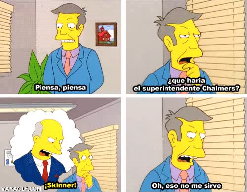 skinner,chalmers,grito,no es idea,pensar,simpson