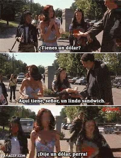 sandwich,caridad,dolar,scary movie,respeto,lanzar,mendigo