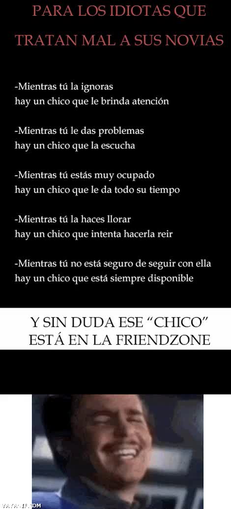 friendzone,chico,novia,maltratar,ignorar,llorar