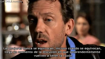 doctor house,mujeres,nunca se equivocan,tener la razon