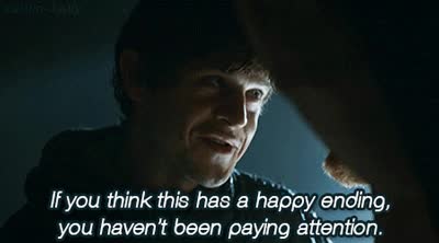 happy ending,juego de tronos,ramsay bolton,si crees que esto va a tener un final feliz es que no has estado prestando atención