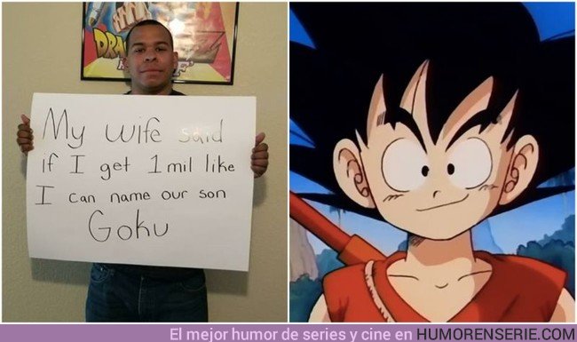 22196 - Crea una campaña viral para que su mujer le deje llamar Goku a su hijo
