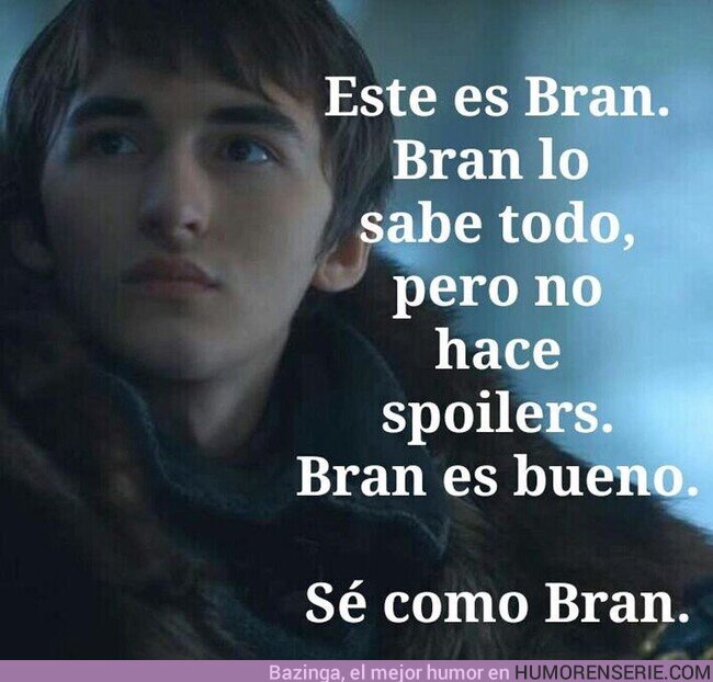 71059 - Bran es bueno.Sé como Bran