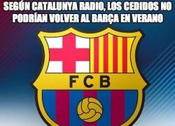 Enlace a Según Catalunya Radio, los cedidos no podrían volver al Barça en verano
