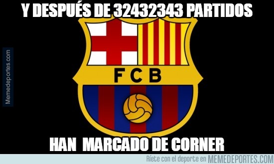 420016 - Y después de 32432343 partidos, el Barça marca de córner