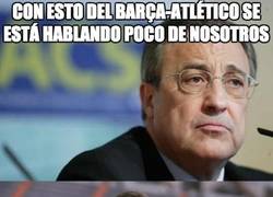 Enlace a Con esto del Barça-Atlético se está hablando poco de nosotros