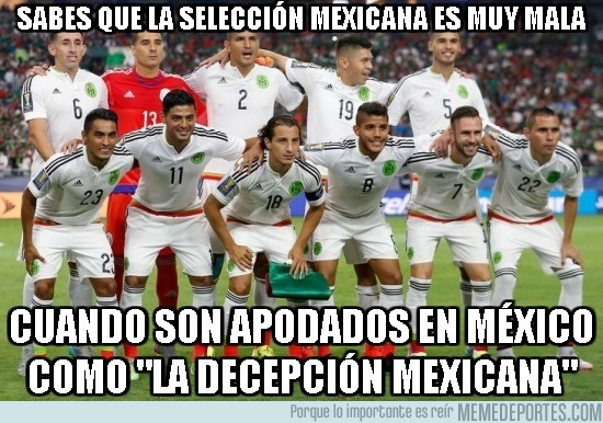 706094 - Sabes que la selección mexicana es muy mala