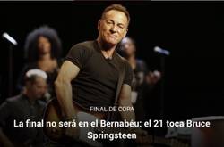 Enlace a Bruce Springsteen acaba con el debate: no habrá final de Copa en el Bernabéu