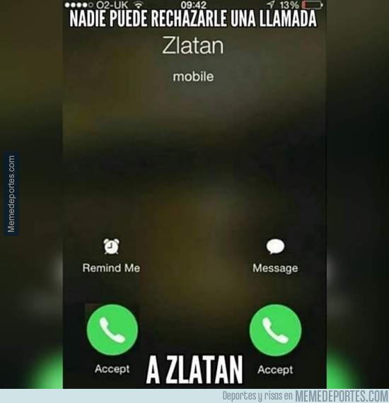 828581 - Nadie puede rechazarle una llamada a Zlatan