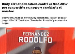 Enlace a Rudy Fernández estalla contra el NBA 2K17 por convertirle en negro y cambiarle el nombre