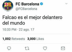 Enlace a [Humor] El Barcelona la lía en Twitter diciendo que Falcao es el mejor delantero