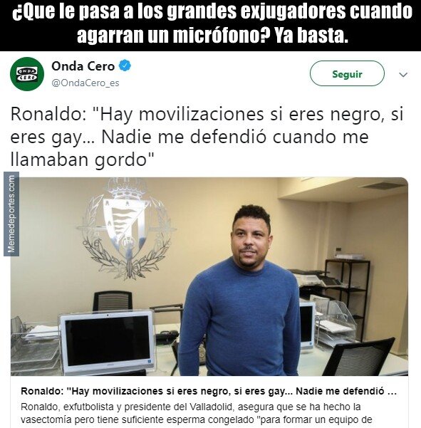 1075021 - Siempre nos quedará el Ronaldo jugador. Porque el orador...