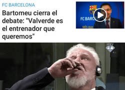 Enlace a Bartomeu ratifica a Valverde y el culé se quiere quitar la vida