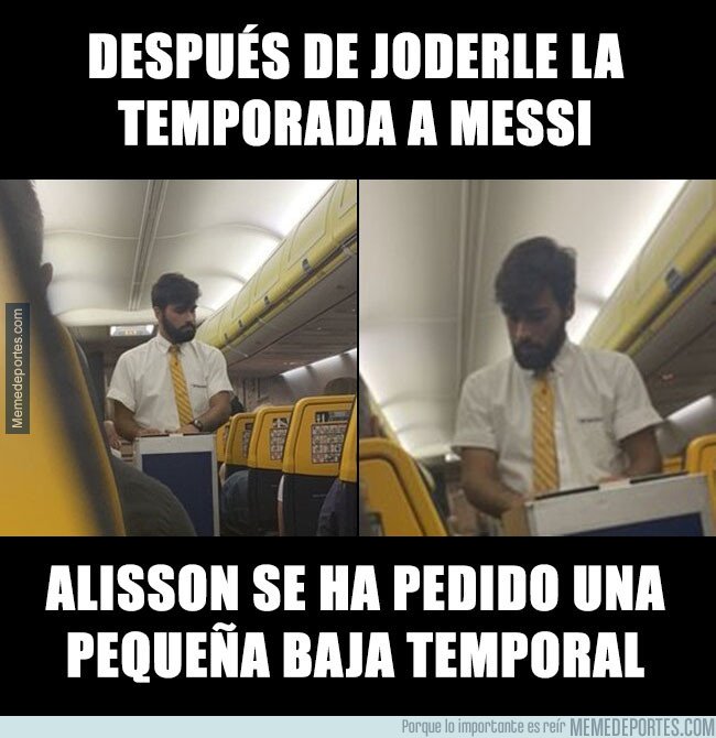 1081903 - Después de joderle la temporada a Messi, Alisson se ha pedido una pequeña baja