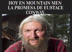 Enlace a HOY EN MOUNTAIN MEN LA PROMESA DE EUSTACE CONWAY