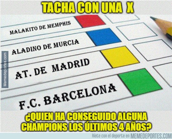 1093352 - Todos son risas hasta q te das cuenta de q Malakito de  Memphis y Aladino de Murcia, tienen las mismas Champions q el At. Madrid y el Barça estos últimos 4 años