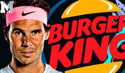 Enlace a Burger King trolea de forma brillante a McDonalds con Nadal y su victoria en Roland Garros