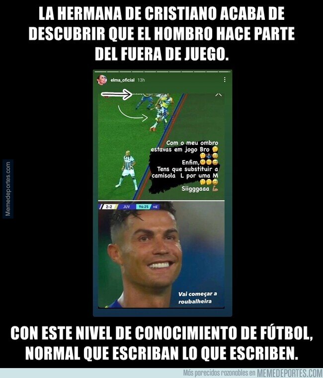 1142795 - No solo Cristiano estaba en fuera de juego. Su hermana en Instagram también.