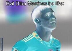 Enlace a Evil Dibu Martinez