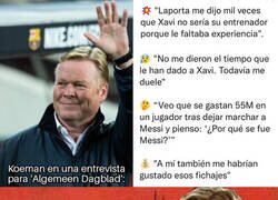 Enlace a Koeman se ha quedado a gusto rajando de Laporta
