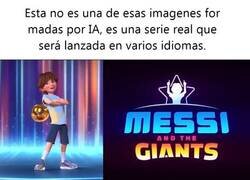 Enlace a Messi y los gigantes, una serie real.