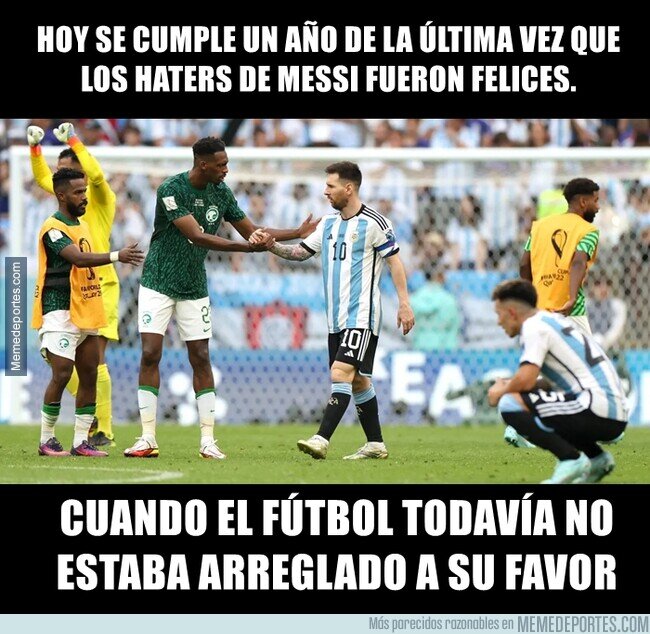 1199056 - Hoy se cumple un año del Argentina Vs Arabia, cuando el fútbol todavía no había muerto.