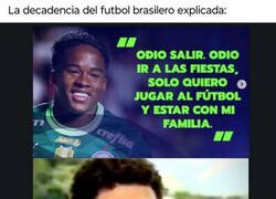 Enlace a El futbolista brasileño ya no es lo que era