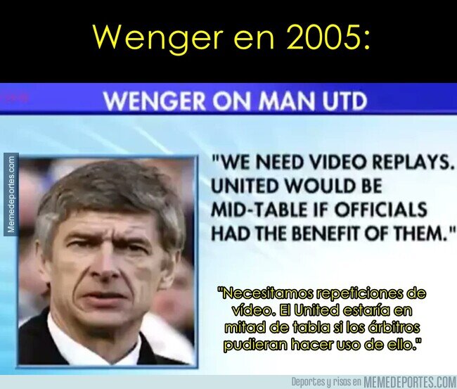 1230582 - Hace 20 años Arsene Wenger sabía que necesitabamos el VAR