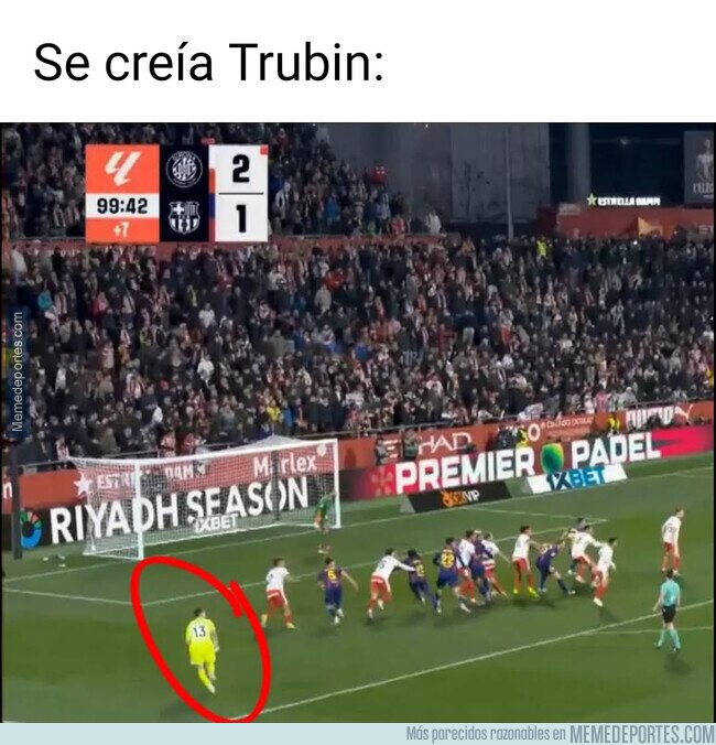 1236401 - Joan intentó hacerse un Trubin